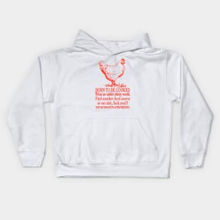 Born To Be Cooked Kids Hoodie